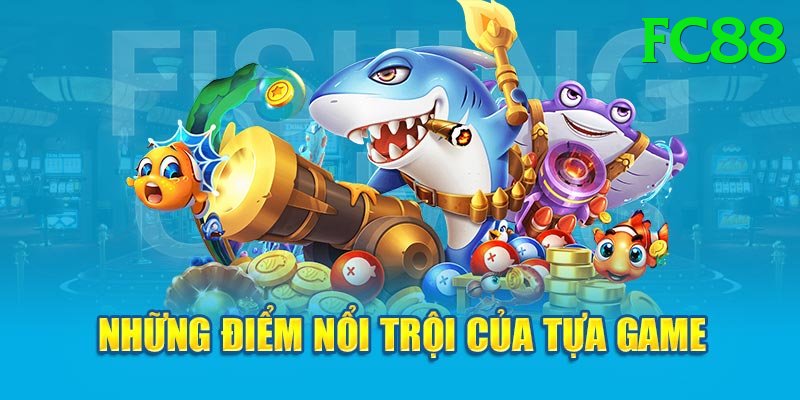 Game Bắn Cá Đổi Thưởng - Ưu đãi đặc biệt - Cập nhật